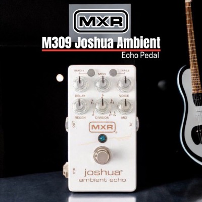 MXR M309 Joshua Ambient Echo Pedal