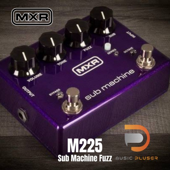 Jim Dunlop MXR M225 Sub Machine Fuzz